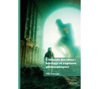 L'odyssée des idées : héritage et ruptures philosophiques - Miki Kasongo - Edilivre-Aparis - broché - Essai