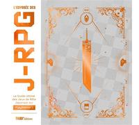 L'Odyssée des J-RPG Le Guide ultime des jeux de rôle japonais sur PlayStation 1 - Michael Dognon - Third Eds - broché - Guide