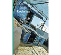 L'Odyssée des oubliés - Khalil Diallo - Emmanuelle Collas - broché - Récit