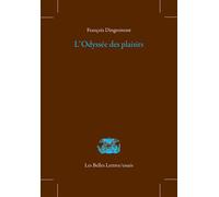 L'Odyssée des plaisirs - François Dingremont - Belles Lettres - broché - Etude