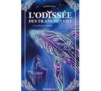 L'odyssée Des Tranchevent - Tome 2 - L'odyssée Des Tranchevent