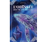 L'Odyssée des Tranchevent - Tome 2 - Noémie Delpra - Gulf Stream - broché - Roman adolescent