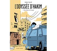L'Odyssée d'Hakim T01 - De la Syrie à la Turquie (1)