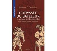 L'Odyssée du bateleur - En quête de son identité perdue