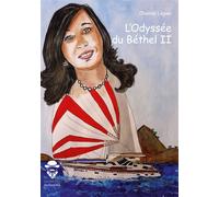 L'Odyssée du Béthel 2 - Chantal Légier - Publibook - broché - Récit