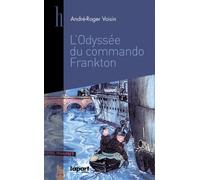 L'odyssée du commando Frankton: Décembre 1942