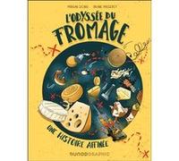 L'Odyssée du fromage Morgan Sicard (Auteur), Oriane Masserey (Auteur)