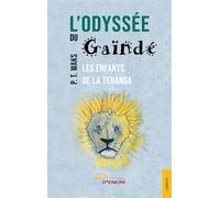 L'odyssée du Gaïndé Les Enfants de la Teranga - P. T. Waks - Jets D'encre - broché - roman jeunesse