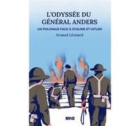L'odyssée du général Anders Arnaud Leonard (Auteur)