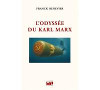 L'Odyssée du Karl Marx - Franck Renevier - Maurice Nadeau-Lettres Nouvelles - broché - Roman