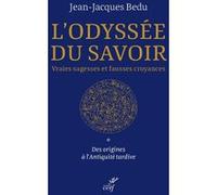 L'odyssée du savoir Jean-Jacques Bedu (Auteur)