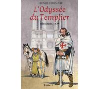 L'Odyssée du Templier, Tome 1