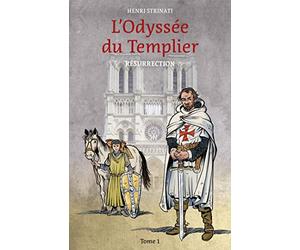 L'Odyssée du Templier, tome 1