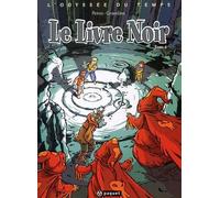 L'Odyssée du temps, tome 3 : Le Livre noir