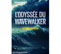 L'odyssée du Wavewalker