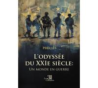 L'odyssée du XXIe siècle: Un monde en guerre - Pericles - Trois Colonnes - broché - Essai