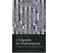 L'Odyssée du Zeptoespace Un voyage au coeur de la physique du LHC. - Gian Francesco Giudice - Presses Polytechniques Romandes - broché - Etude