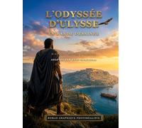 L'Odyssée d'Ulysse: En bande dessinée - Roman graphique photoréaliste