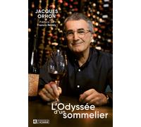 L'odyssée d'un sommelier - Jacques Orhon - L'homme Eds De - broché - Guide