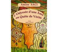 L'Odyssée d'une Ame en Quête de Vérité