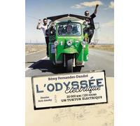 L'odyssée électrique 20000 km, 120 jours, un tuktuk électrique - Rémy Fernandes-Dandré - Elytis Eds - broché - Récit