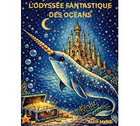 L'Odyssée Fantastique Des Océans: L'Art du Coloriage d'Exception