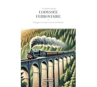 L'odyssée ferroviaire