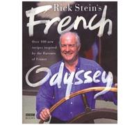 L'Odyssée française de Rick Stein : Plus de 100 nouvelles recettes inspirées par les saveurs de la France