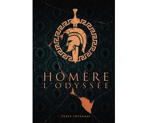 L'Odyssée - Homère - Texte intégral: Édition illustrée | Collection Luxe | 360 pages