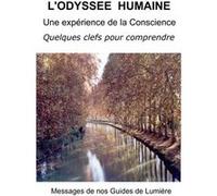 L'odyssee humaine Messages de nos Guid (Auteur)