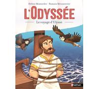 L'Odyssée - Le voyage d'Ulysse - Romain Mennetrier - Nathan - broché - Roman junior