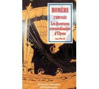 L'Odyssée : les aventures extraordinaires d'ulysse. Chants VIII à XII