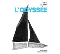 L'Odyssée - Marion Aubert - Actes Sud-Papiers - broché - Théâtre jeunesse