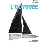 L'Odyssée Marion Aubert (Auteur), Leslie Auguste (Illustration)