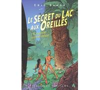 L'Odyssée polynésienne Tome 1 : Le Secret du Lac aux Oreilles