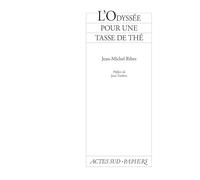 Jean-Michel Ribes – L'odyssée pour une tasse de thé – Préface de Jean Tardieu – Livre