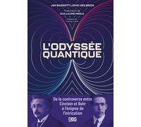 L'odyssée quantique De la controverse entre Einstein et Bohr à l'énigme de l'intrication - John L. Heilbron - De Boeck Supérieur - broché - Essai