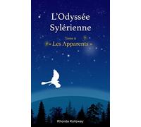 L'Odyssée Sylérienne Tome 2: Les Apparents