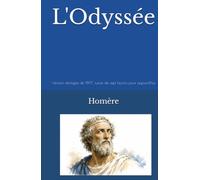 L'Odyssée: Version abrégée de 1897, suivie de sept leçons pour aujourd'hui