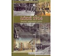 Lodz 1914 Chronique d'une ville assiégée