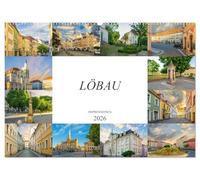 Löbau Impressionen (Wandkalender 2026 DIN A2 quer), CALVENDO Monatskalender: Zu Besuch in der Stadt Löbau