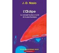 Juan David Nasio – L'OEdipe – Le concept le plus crucial de la psychanalyse – Poche