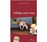 L'Oedipe pour tous - Christian Morris - L'harmattan - broché - Théâtre