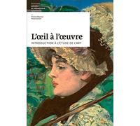 L'oeil À L'oeuvre - Introduction À L'étude De L'art