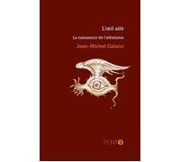 L'oeil ailé La naissance de l'athéisme - Jean-Michel Galano - Pont 9 - broché - Essai