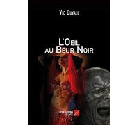 L'oeil au Beur Noir