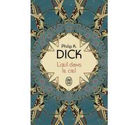 L'oeil dans le ciel - Philip K. Dick - J'ai Lu - Poche - Roman