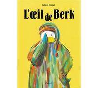 L'oeil de Berk Julien Beziat (Auteur)