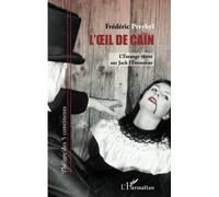 L'OEil de Caïn: L'étrange vérité sur Jack l'Eventreur