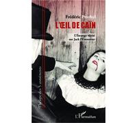 L'OEil de Caïn L'étrange vérité sur Jack l'Eventreur - Frédéric Pryzbyl - L'harmattan - broché - Théâtre